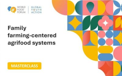 Masterclass World Food Forum • Family farming-centered agriculture